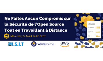 May 27 Webinar - WhiteSource&AWS France_ISIT