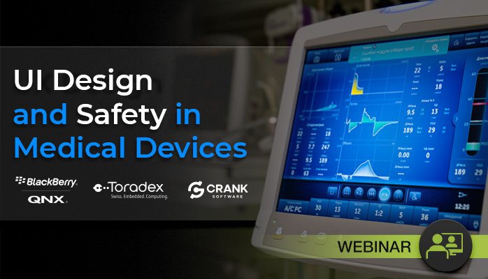 Webinar_Crank-QNX-Toradex-Safety-UX-How-to-develop-for-both-in-medical-graphical-user-interfaces_Oct2020_ISIT