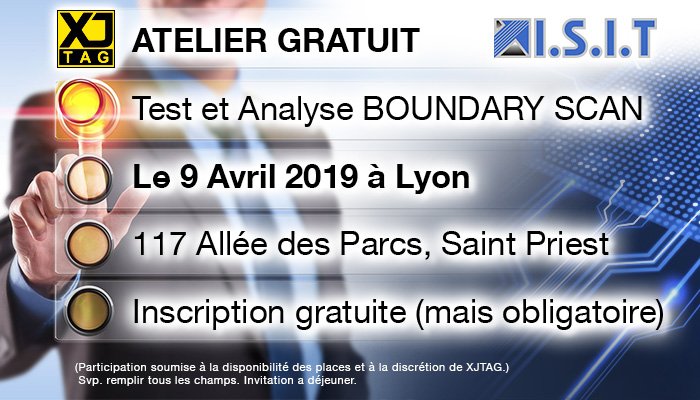 ISIT-workshop-XJTAG-Lyon Avril 2019