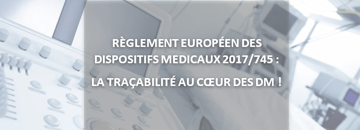 Le règlement européen des Dispositifs Médicaux 2017/745 change _ISIT